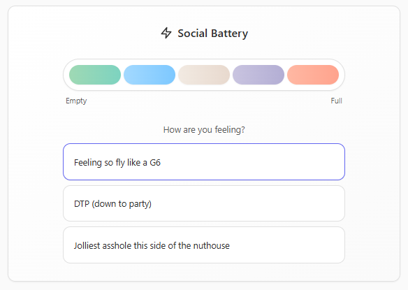 Social Juice Meter - Know when you have connection energy, and permission to rest when you don't. No more forcing yourself when you're empty, or feeling guilty when you need space.